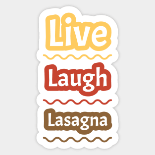 Live Laugh Lasagna | White Sticker